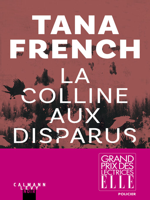 Title details for La colline aux Disparus by Tana French - Available